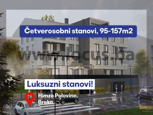 LUKSUZNA NOVOGRADNJA,CENTAR!Četverosoban stan 95-157m2