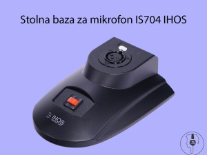 Stolna baza za mikrofon IS704 IHOS