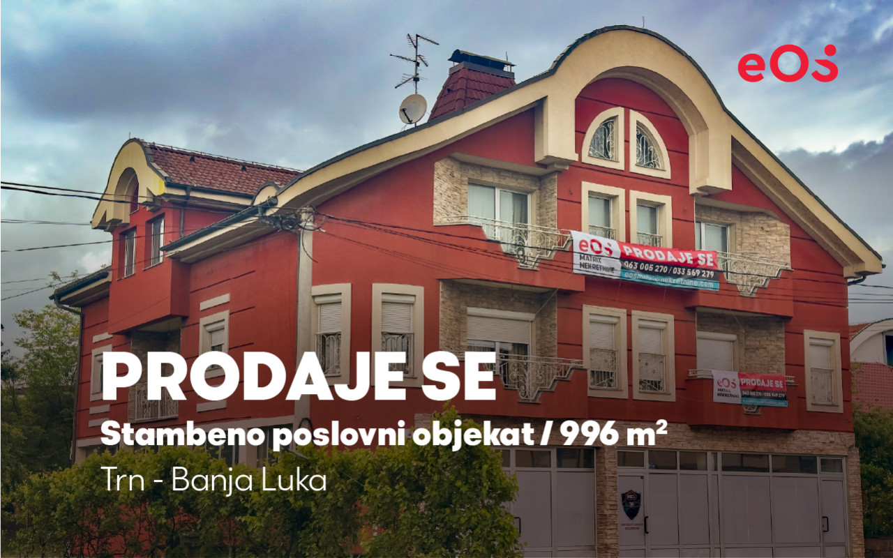 EOS / Stambeno - Poslovni Objekat / Laktaši / 996 m2 pnk