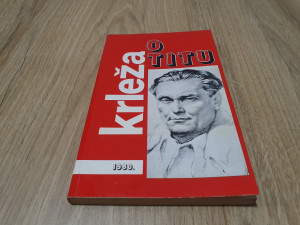 Krleža o Titu