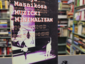 MUZIČKI MINIMALIZAM - Marija Masnikosa