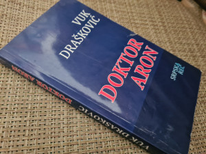 DOKTOR ARON, Vuk Drašković