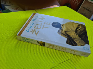 Želim te, Federiko Moća