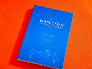 BULBULISTAN / Fevzi Mostarac