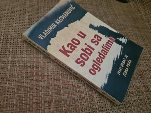 Kao u sobi sa ogledalima - Vladimir Kecmanović