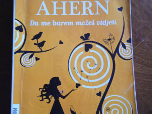 CECELIA  AHERN  DA ME BAREM MOŽEŠ VIDJETI