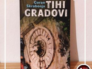 Tihi gradovi - Goran Skrobonja