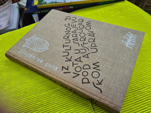 Iz kulturnog života u Sarajevu pod austrougarskom