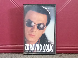 Zdravko Čolić - Da Ti Kažem Šta Mi Je
