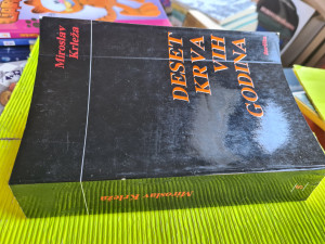 Krleza- Deset krvavih godina - POLITICKI ESEJI