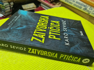 Zatvorska ptičica - Karo Sevidž