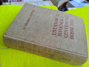 Ustanak u istočnoj i centralnoj Bosni 1941. /  Antonić