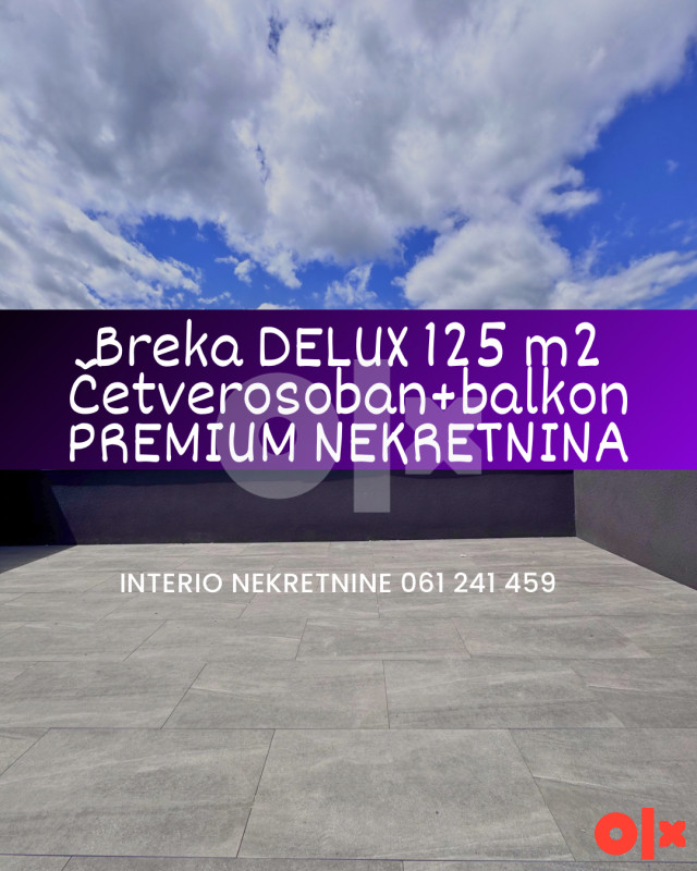 PREMIUM ČETVEROSOBAN STAN 125 m2 BREKA balkon LUX novogradnja