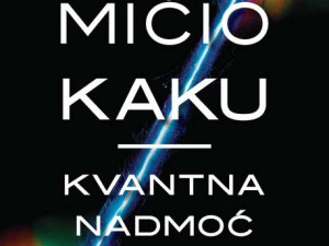 Kvantna nadmoć, pisac: Mičio Kaku