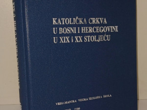 KATOLIČKA CRKVA U BOSNI I HERCEGOVINI U XIX i XX STOLJECU
