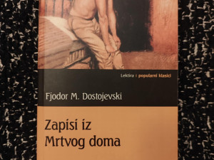 Fjodor M. Dostojevski - Zapisi iz mrtvog doma