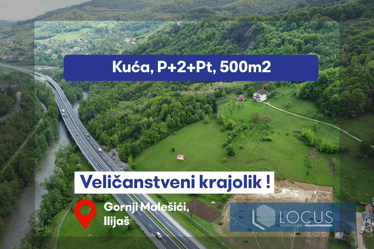 LOCUS: Kuća na parceli 26.187m2, Malešići, Ilijaš