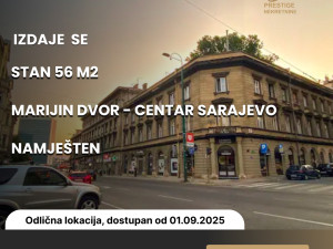IZDAJE SE - Stan 56 m2 - Marijin Dvor - Sarajevo