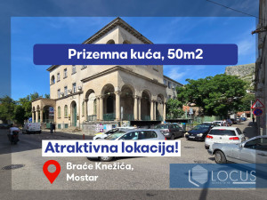 LOCUS: Kuća na izuzetnoj lokaciji, Brankovac, Mostar