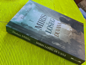 Miris lošeg duvana - Dušan Miklja
