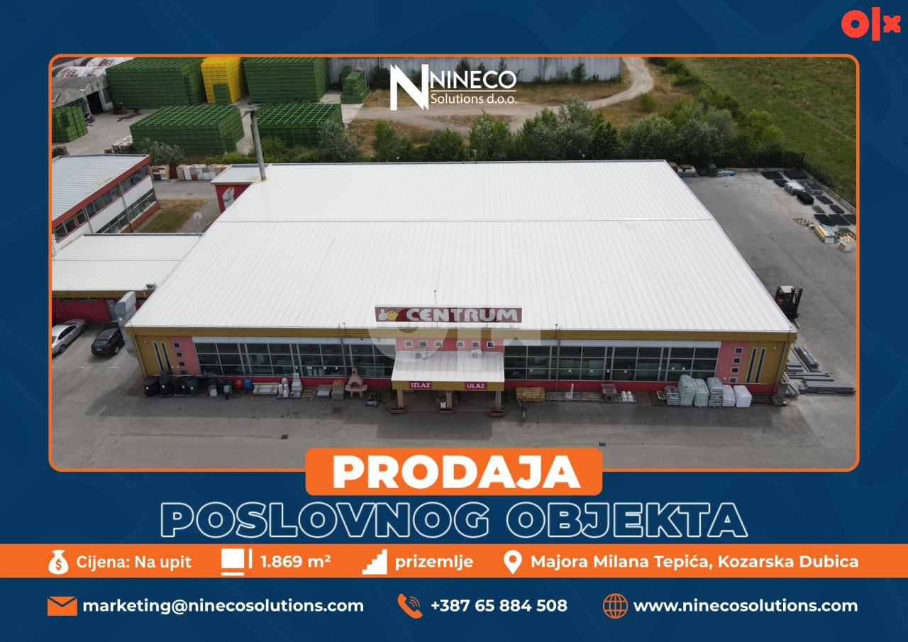 POSLOVNI OBJEKAT - KOZARSKA DUBICA - 1.869 m2