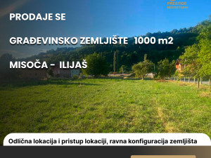 Zemljište 1000m2  - Misoča/Ilijaš - građevinsko