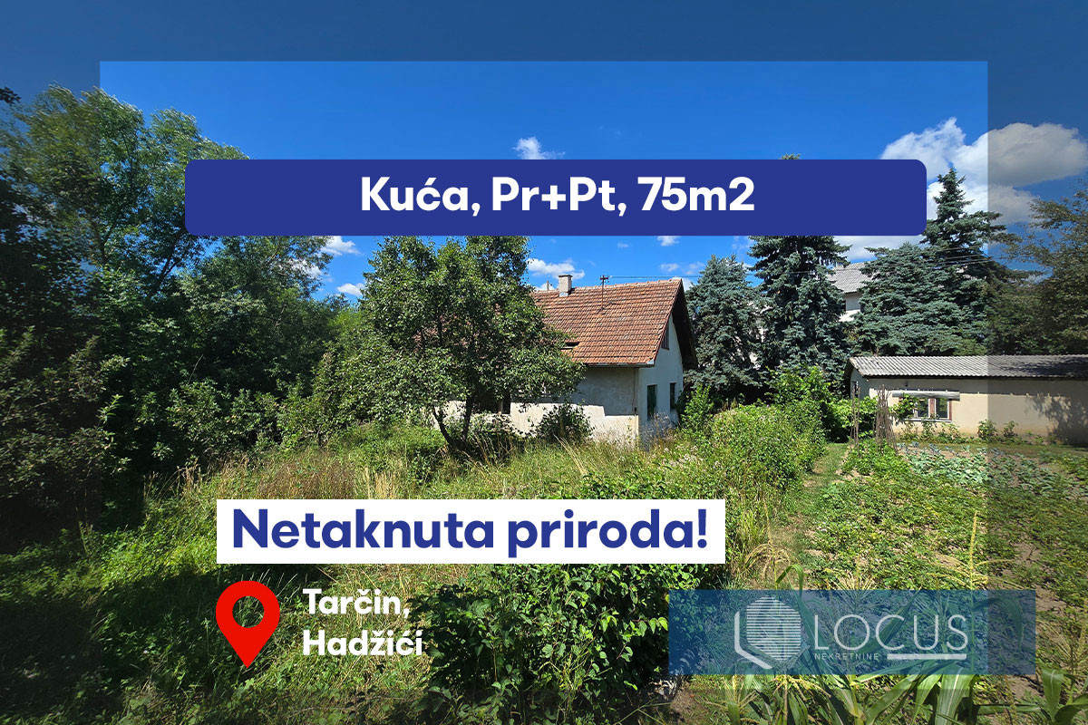 LOCUS:Kuća na parceli 3.715m2 u centru Tarčina, Hadžići