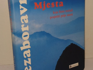 NEZABORAVNA MJESTA KOJA BISTE  TREBALI POSJETITI - STEVE DAVEY