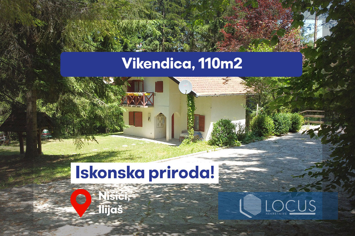 LOCUS: Vikendica u prelijepom okruženju, Nišići, Ilijaš