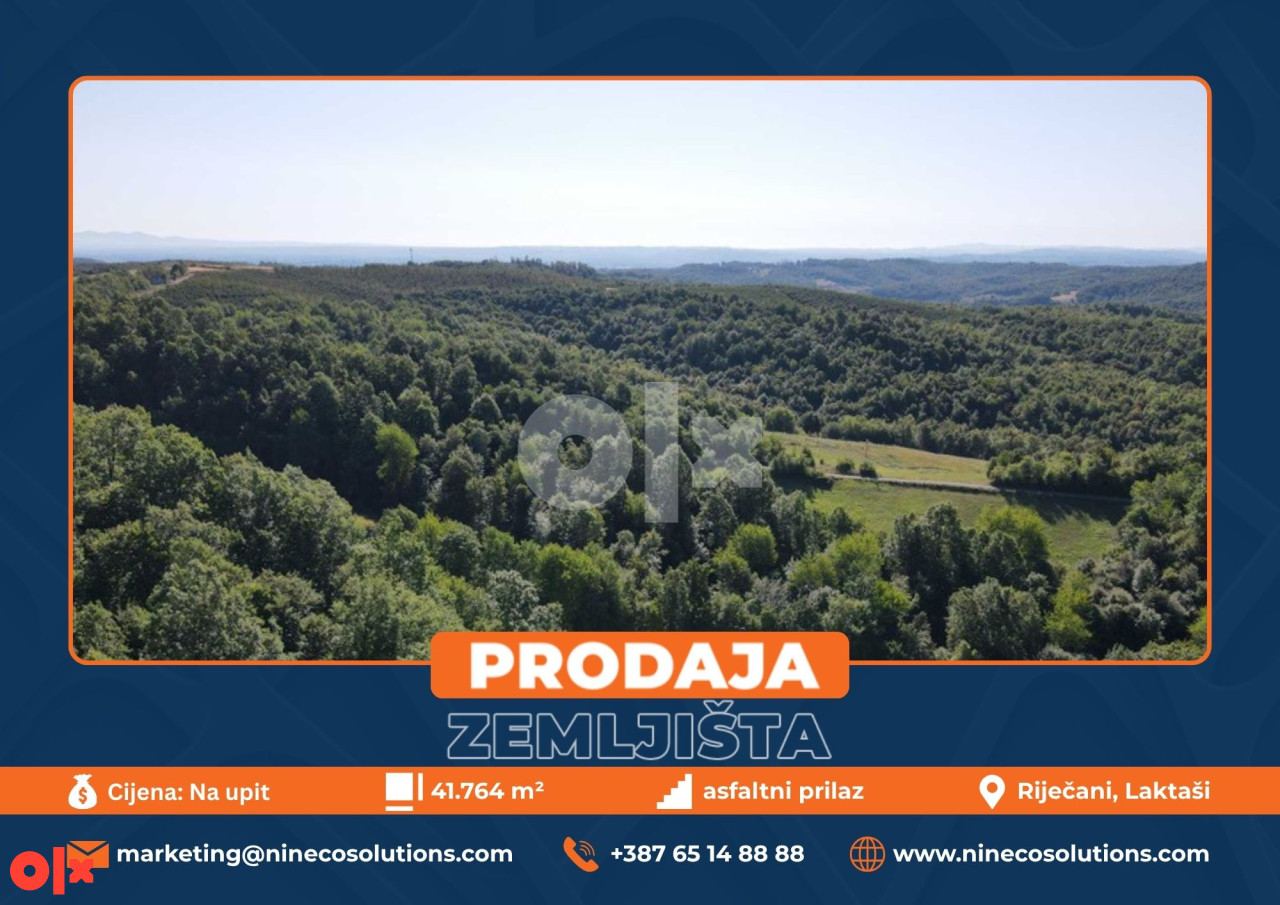 ZEMLJIŠTE I ŠUMA - RIJEČANI - 41.764 m2 (opština Laktaši)
