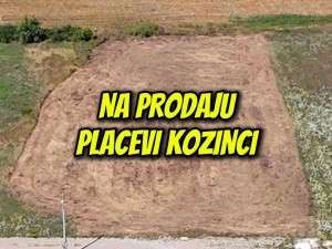 Na prodaju placevi Kozinci