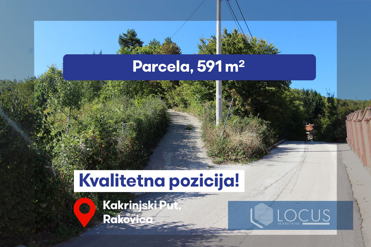 LOCUS: Zemljište 591m2, Kakrinje, Rakovica, Ilidža