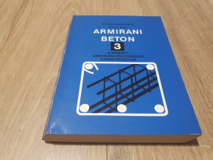Armirani beton 3 - Živorad Radosavljević, Dejan Bajić