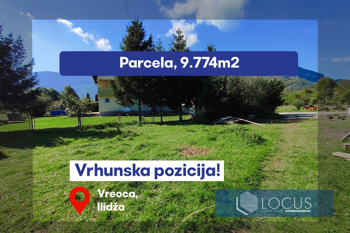 LOCUS: Građevinsko zemljište 9.774m2, Plandište, Ilidža