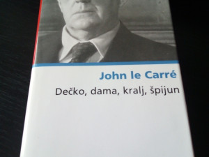 JOHN LE CARRE - Dečko , Dama , Kralj , Špijun / DŽON LE KARE