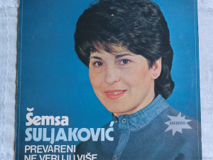 Šemsa Suljaković - Prevareni ne veruju više ploča - lp