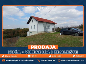 KUĆA-VIKENDICA I ZEMLJIŠTE - KADINJANI (Opština Laktaši)