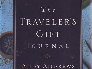 Andy Andrews - The Traveler's gift: journal