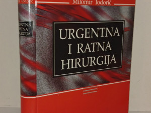 URGENTNA I RATNA HIRURGIJA - DRAGOVIC , TODORIC
