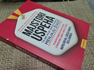 Majstori uspeha - Napoleon Hill, Dzozef Marfi, Dejl Kar