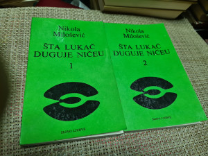 Nikola Milošević - ŠTA LUKAČ DUGUJE NIČEU 1-2