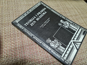 Teorija i praksa Zen Budizma - Sinisa Stojanovic