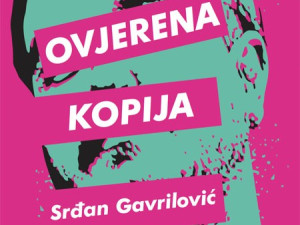 Ovjerena kopija, pisac: Srđan Gavrilović