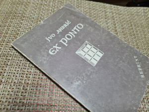 Ivo Andrić, Ex ponto, 1918/1975 reprint