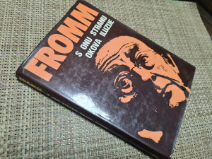 S onu stranu okova iluzije, Erich Fromm