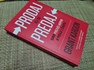 PRODAJ ILI SE PREDAJ kako postići uspeh u poslu