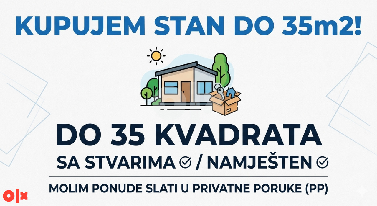 KUPUJEM STAN DO 35m