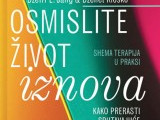 Jeffrey E. Young, Janet Klosko - Osmislite život iznova