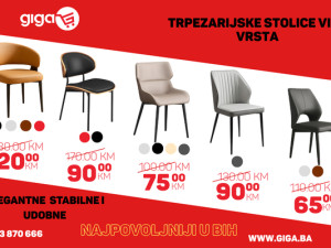 GIGA.BA TRPEZARIJSKE STOLICE VIŠE VRSTA