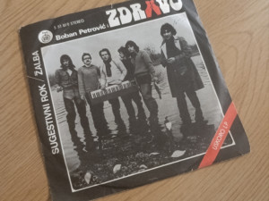 Boban Petrović i Zdravo - Sugestivni Rok ( singl ploča )